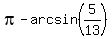 pi+-+arcsin%285%2F13%29