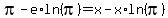 \"pi+-+e%2Aln%28pi%29+=+x-x%2Aln%28pi%29\"