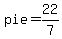 pie+=+22%2F7