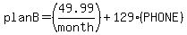 planB=%2849.99%2Fmonth%29%2B129%28PHONE%29