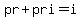 pr+%2B+pri+=+i