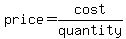 price=cost%2Fquantity