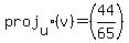 proj%5Bu%5D%28v%29=%2844%2F65%29
