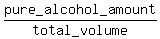 pure_alcohol_amount%2Ftotal_volume