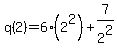 q%282%29=6%282%5E2%29%2B7%2F2%5E2