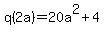 q%282a%29=+20a%5E2%2B4