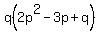 q%282p%5E2+-+3p+%2B+q%29