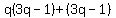 q%283q-1%29%2B%283q-1%29
