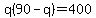 q%2890-q%29+=+400