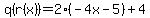 q%28r%28x%29%29=2%28-4x-5%29%2B4%29
