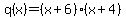 q%28x%29=%28x%2B6%29%28x%2B4%29