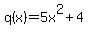 q%28x%29=+5x%5E2%2B4