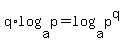 q%2Alog%28a%2C+p%29+=+log%28a%2C+p%5Eq%29
