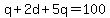 q%2B2d%2B5q=100