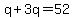 q%2B3q=52