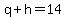 q%2Bh+=+14