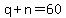 q%2Bn=60