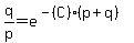 q%2Fp=e%5E%28-%28C%29%2A%28p%2Bq%29%29%29