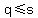 q%3C=s
