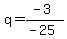 q=%28-3%29%2F%28-25%29