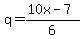 q=%2810x-7%29%2F6