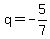 q=-5%2F7