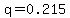 q=0.215