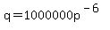 q=1000000p%5E%28-6%29