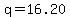 q=16.20