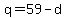q=59-d