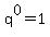 q%5E0+=+1