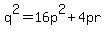 q%5E2=16p%5E2%2B4pr