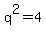 q%5E2=4