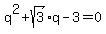 q%5E2+%2B+sqrt%283%29%2Aq+-+3+=+0