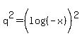 q%5E2+=+%28log%28%28-x%29%29%29%5E2