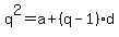 q%5E2+=+a+%2B+%28q-1%29d