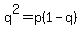 q%5E2+=+p%281-q%29+