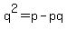q%5E2+=+p-pq+