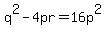 q%5E2-4pr=16p%5E2