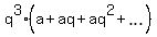 q%5E3%2A%28a+%2B+aq+%2B+aq%5E2+%2B+ellipsis%29