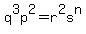 q%5E3p%5E2+=+r%5E2s%5En