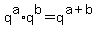 q%5Ea%2Aq%5Eb+=+q%5E%28a%2Bb%29
