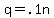 q+=+.1n