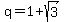 q+=+1+%2B+sqrt%283%29