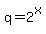 q+=+2%5Ex
