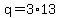 q+=+3%2A13