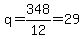 q+=+348%2F12+=29