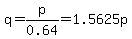 q+=+p%2F0.64+=+1.5625p