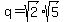 q+=+sqrt%282%29%2Asqrt%285%29