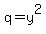 q+=+y%5E2